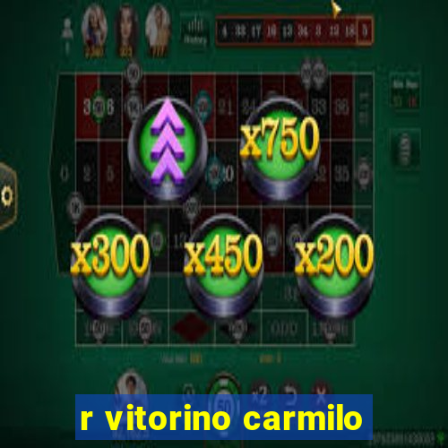 r vitorino carmilo